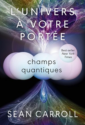 L'univers A Votre Portee Tome 2 : Champs Quantiques 