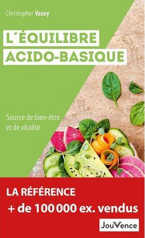 L'equilibre Acido-basique : Source De Bien-etre Et De Vitalite 