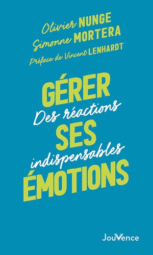 Gerer Ses Emotions : Des Reactions Indispensables 