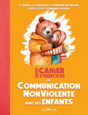 Petit Cahier D'exercices : De Communication Nonviolente Avec Les Enfants 
