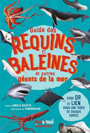 Guide Des Requins Et Baleines Et Autres Geants De La Mer 