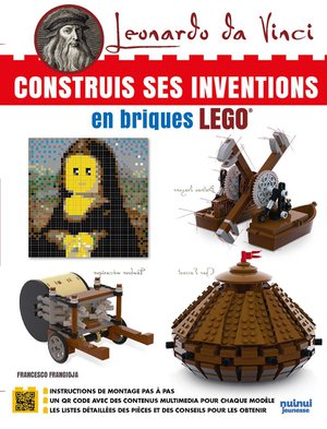Leonardo Da Vinci : Construis Ses Inventions En Briques Lego 
