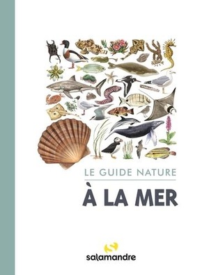 Le Guide Nature A La Mer 