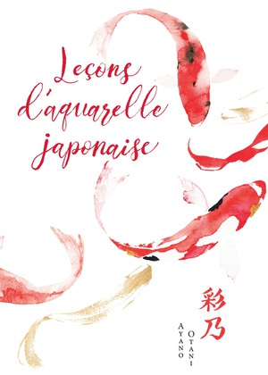 Lecons D'aquarelle Japonaise 