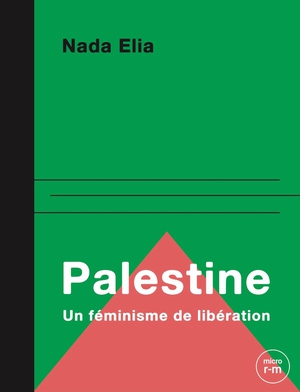 Palestine : Pour Un Feminisme De Liberation 