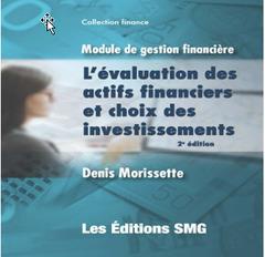 Module De Gestion Financiere : L'evaluation Des Actifs Financiers Et Choix Des Investissements (2e Edition) 