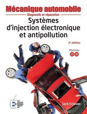 Systemes D'injection Electronique Et Antipollution ; Diagnostic Et Reparation (2e Edition) 