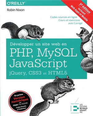 Developper Un Site Web En Php, Mysql Et Javascript, Jquery, Css3 Et Html5 (5e Edition) 