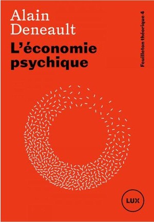 L'economie Psychique : Feuilleton Theorique 4 