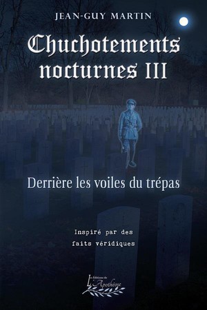 Chuchotements Nocturnes Tome 3 - Derriere Les Voiles Du Trepas 
