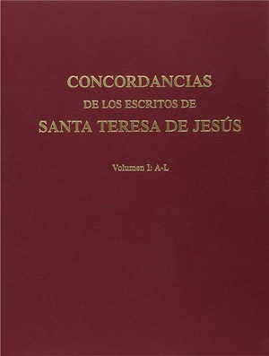 Concordancias De Santa Teresa De Jesus; Tome 1 Et Tome 2 