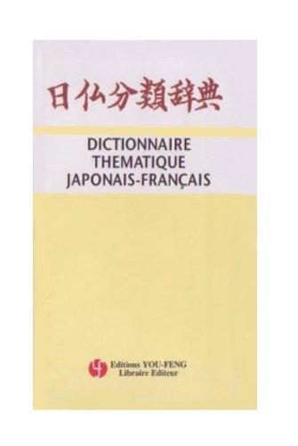 Dictionnaire Thematique Japonais/francais 