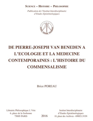 De Pierre-joseph Van Beneden A L'ecologie Et A La Medecine Contemporaine : L'histoire Du Commensalisme 