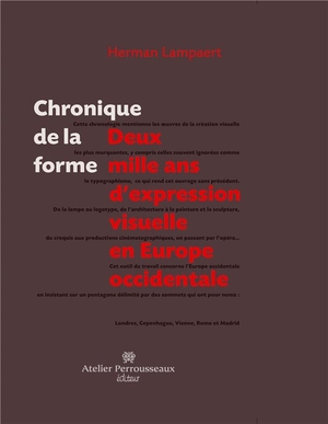 Chronique De La Forme ; Deux Mille Ans D'expression Visuelle 