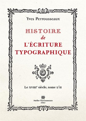 Histoire De L Ecriture Typographique T.2 