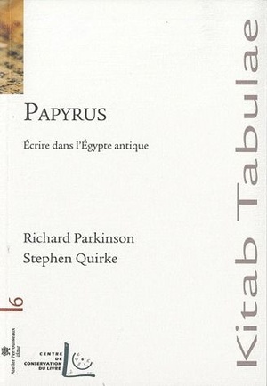 Papyrus ; Ecrire Dans L'egypte Antique 