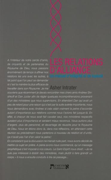 Les Relations D'alliance : Un Manuel D'integrite Et De Loyaute 