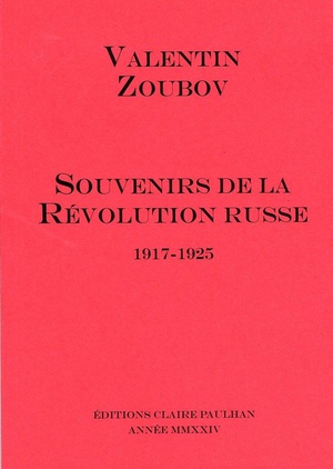 Souvenirs De La Revolution Russe (1917-1925) 