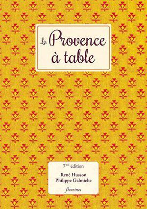 La Provence A Table (7e Edition) 