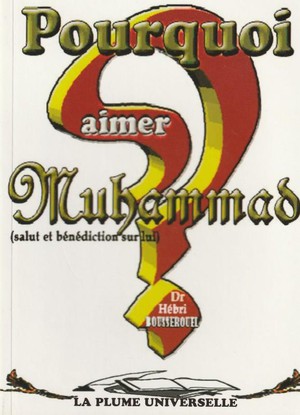 Pourquoi Aimer Muhammad ? 