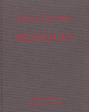 Musiques - Pierre Guyotat (+ 12cd) 