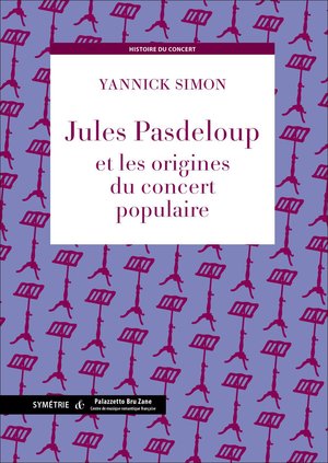 Jules Pasdeloup Et Les Origines Du Concert Populaire 