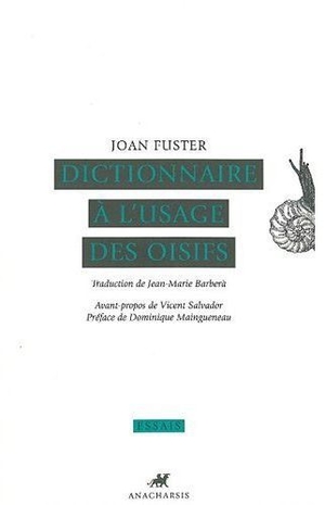 Dictionnaire A L'usage Des Oisifs 