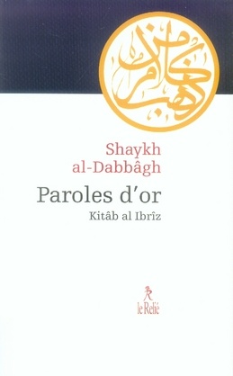 Paroles D'or ; Kitab Al Ibriz 