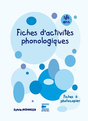 Fiches D'activites Phonologiques ; 5/6 Ans 