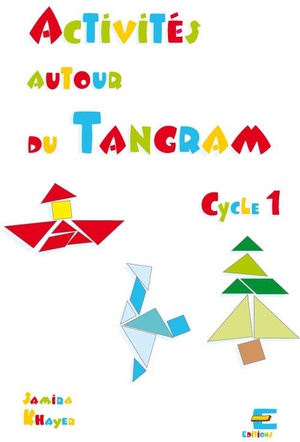 Activites Autour Du Tangram ; Cycle 1 