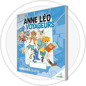 Anne Et Leo Voyageurs : Livre-fichier Enfant 