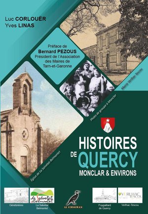 Histoires De Quercy : Monclar & Environs 