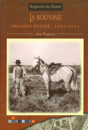 La Bouvine ; Premiere Epoque : 1895-1914 