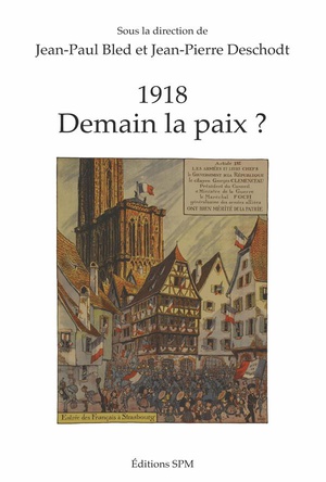 1918, Demain La Paix ? 