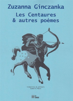 Les Centaures & Autres Poemes 