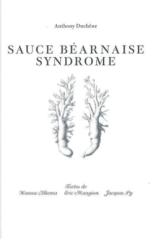 Sauce Bearnaise Syndrome 