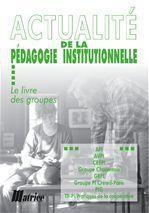 Actualite De La Pedagogie Institutionnelle 