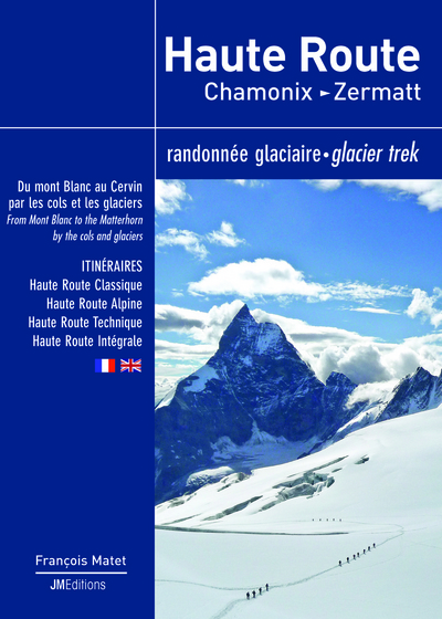 Haute Route, Chamonix Zermatt Randonnee Glaciaire 