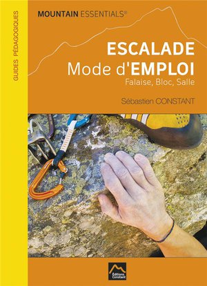 Escalade, Mode D'emploi ; Falaise, Bloc, Salle 