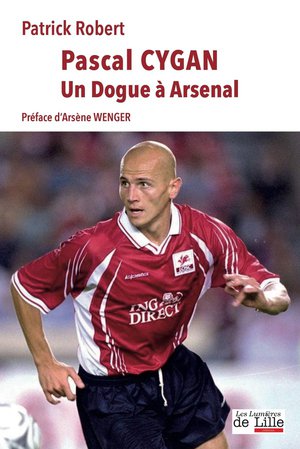 Pascal Cygan : Un Dogue A Arsenal 