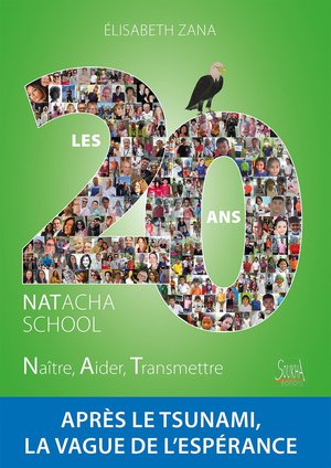 Natacha School Les 20 Ans : Apres Le Tsunami, La Vague De L'esperance 