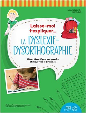 Laisse Moi T'expliquer... : La Dyslexie-dysorthographie 