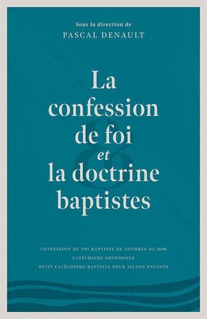 La Confession De Foi Et La Doctrine Baptistes 