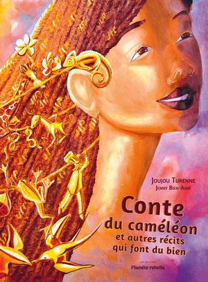 Conte Du Cameleon Et Autres Recits Qui Font Du Bien 
