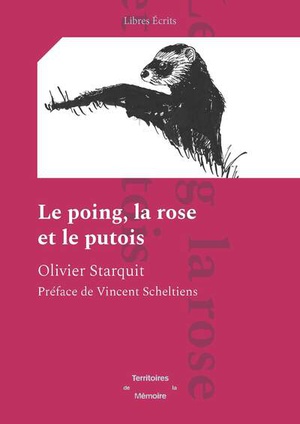 Le Poing, La Rose Et Le Putois 