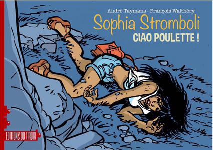 Sophia Stromboli, Ciao Poulette ! 