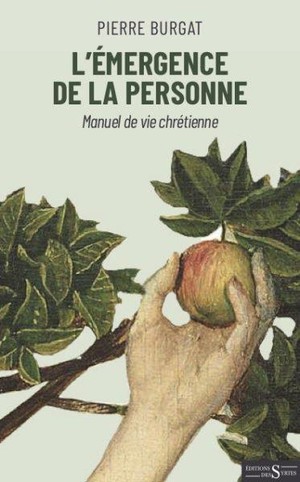 L'emergence De La Personne ; Manuel De Vie Chretienne 