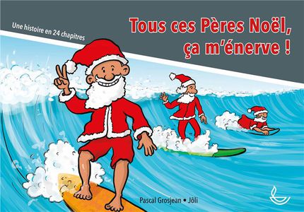 Tous Ces Peres Noel, Ca M'enerve ! 