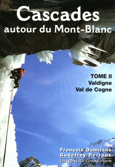 Cascades Autour Du Mont-blanc, Tome 2 