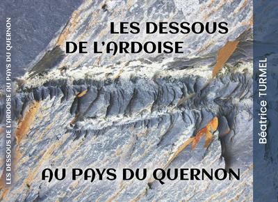 Les Dessous De L'ardoise Au Pays Du Quernon 